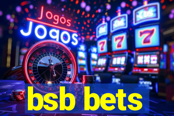 bsb bets
